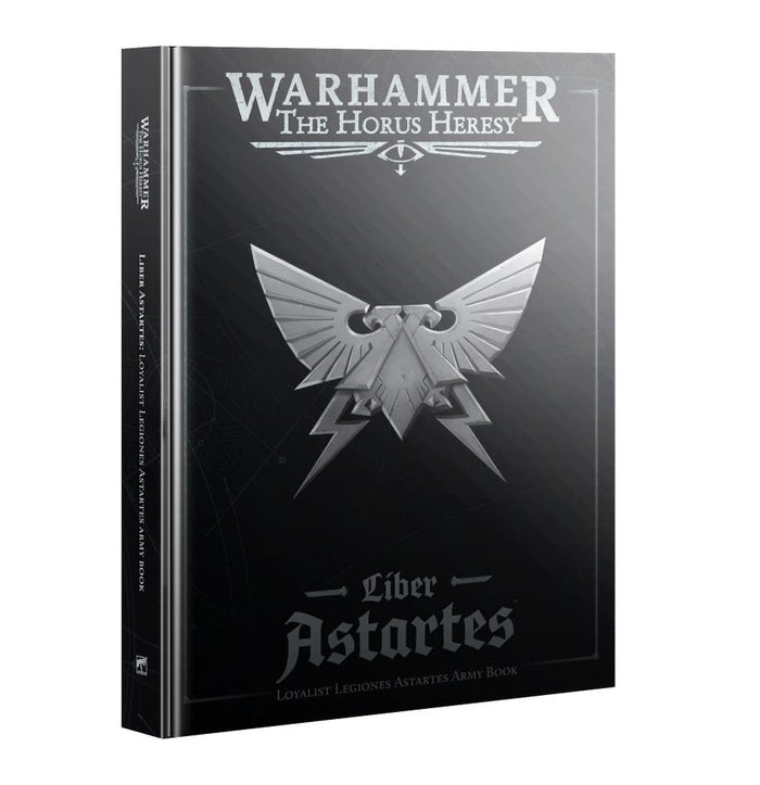 Warhammer The Horus Heresy: Liber Astartes - Loyalist Legiones Astartes Army Book