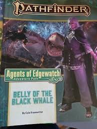 Pathfinder 2E: Agents of Edgewatch - Belly of the Black Whale (5/6)