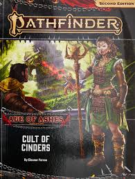 Pathfinder: Second Edition [Adventure Path] - Age of Ashes Pt 2: Cult of Cinders